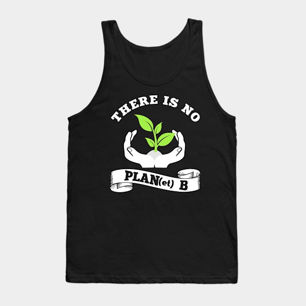 There is no Planet B Tank Top by MaikaeferDesign